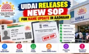 UIDAI releases new SOP for name update in Aadhaar